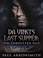 Da Vinci's Last Supper: The Forgotten Tale