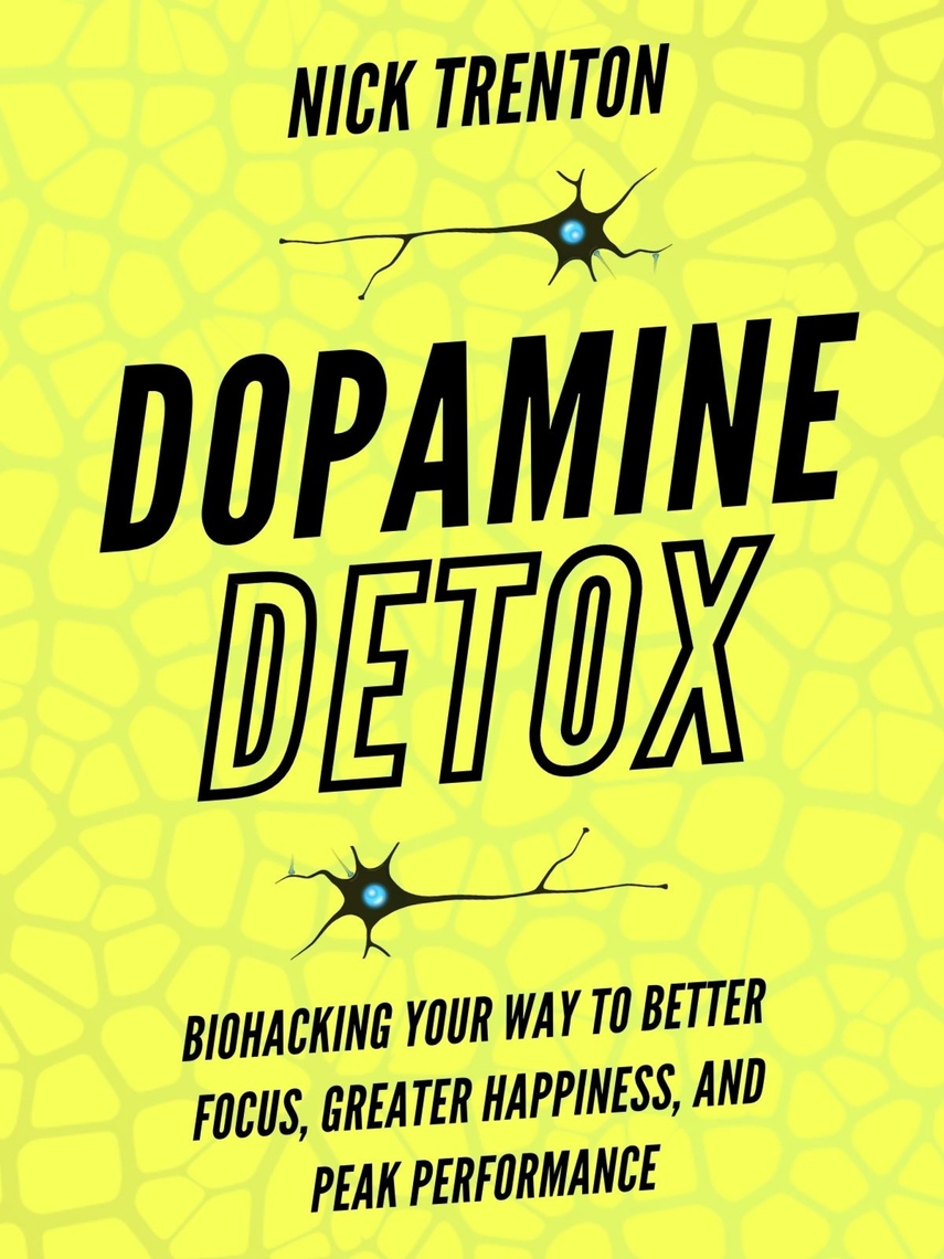 Dopamine Detox by Nick Trenton - Ebook | Scribd