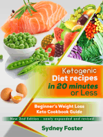Ketogenic Diet Recipes in 20 Minutes or Less: Beginner’s Weight Loss Keto Cookbook Guide (Ketogenic Cookbook, Complete Lifestyle Plan)