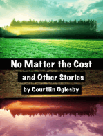 No Matter the Cost and Other Stories