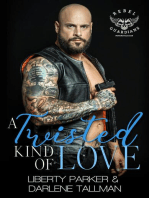 A Twisted Kind of Love: Rebel Guardians MC, #7