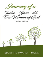 Journey of a Twelve -Year–Old, To a Woman of God