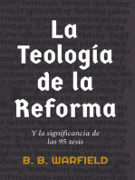 La teología de la Reforma y la significancia de las 95 tesis