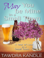 May You Be Mine in a Small Town: A Year of Love in a Small Town, #5