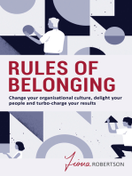 Rules of Belonging: Change your organisational culture, delight your people and turbo charge your results