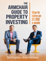 The Armchair Guide to Property Investing: How to retire on $2000 a week