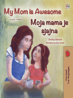 My Mom is Awesome Moja mama je super: English Croatian Bilingual Collection