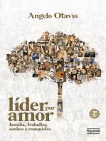 Líder por amor: Família, trabalho, sonhos e conquistas