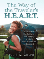 The Way of the Traveler's H.E.A.R.T.: Experience the Fullness and Variety of Life...With or Without a Passport