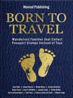 Born to Travel: Wanderlust Families that Collect Passport Stamps Instead of Toys