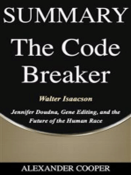 Summary of The Code Breaker: by Walter Isaacson - Jennifer Doudna, Gene Editing, and the Future of the Human Race - A Comprehensive Summary