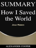 Summary of How I Saved the World: by Jesse Watters - A Comprehensive Summary