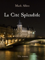 La Cité Splendide: Un roman