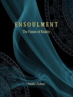 Ensoulment: The Future of Reality