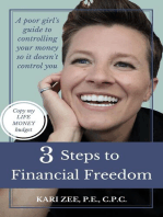 3 Steps to Financial Freedom: A Poor Girl's Guide to Controlling Your Money So It Doesn't Control You