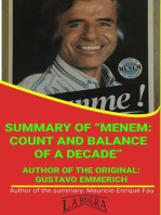 Summary Of "Menem: Count And Balance Of A Decade" By Gustavo Emmerich: UNIVERSITY SUMMARIES