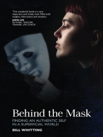 Behind The Mask: Finding an authentic self in a superficial world