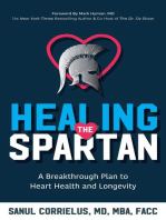 Healing the Spartan﻿: A Breakthrough Plan to Heart Health and Longevity