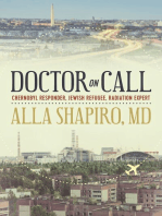 Doctor on Call: Chernobyl Responder, Jewish Refugee, Radiation Expert