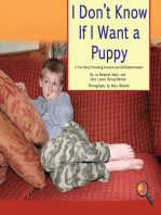 I Don't Know if I Want a Puppy: A True Story Promoting Inclusion and Self-Determination