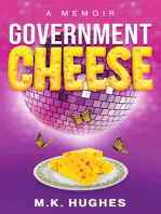 Government Cheese: A Memoir