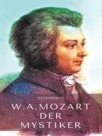 Wolfgang Amadeus Mozart: Der Mystiker