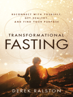 Transformational Fasting: Reconnect with Yourself, Get Healthy, and Find Your Purpose