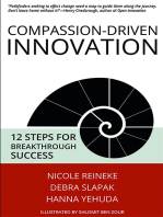 Compassion-Driven Innovation: 12 Steps for Breakthrough Success