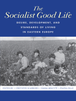 The Socialist Good Life: Desire, Development, and Standards of Living in Eastern Europe