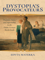 Dystopia's Provocateurs: Peasants, State, and Informality in the Polish-German Borderlands