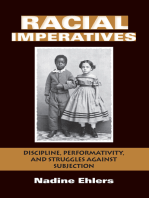 Racial Imperatives: Discipline, Performativity, and Struggles Against Subjection