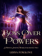 Boys Over Powers: A Witch Among Warlocks, #2