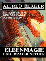 Elbenmagie und Drachenfeuer: Ein 1000 Seiten Fantasy Paket Sommer 2019