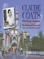 Claude Coats: Walt Disney's Imagineer: The Making of Disneyland From Toad Hall to the Haunted Mansion and Beyond