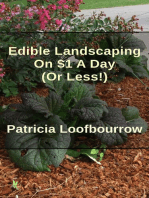 Edible Landscaping On $1 A Day (Or Less): Beautiful Food Gardening