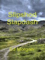 Slipshod Slapdash