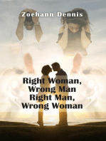 Right Woman, Wrong Man. Right Man, Wrong Woman