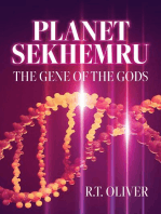 Planet Sekhemru: The Gene of the Gods