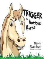 Trigger the Anxious Horse