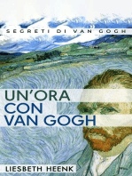 Un'ora con Van Gogh: Una Biografia Completa per Principianti