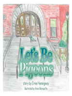 Let's Be Pigeons