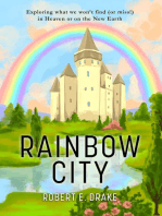 Rainbow City: Exploring what we won't find (or miss!) in Heaven or on the new Earth