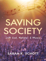 Saving Society with God, Nature, & Music