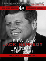 Let's Say Jack Kennedy Killed the Girl