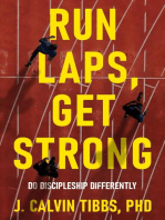 Run LAPS, Get Strong: Do Discipleship Differently