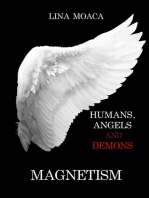 Magnetism: Humans, angels and demons, #3
