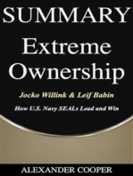 Summary of Extreme Ownership: by Jocko Willink & Leif Babin - How U.S. Navy SEALs Lead and Win - A Comprehensive Summary