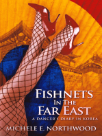 Fishnets in the Far East: A Dancer's Diary in Korea