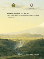 La formación de una nación: De audiencia de Quito a República del 1722- 1830.