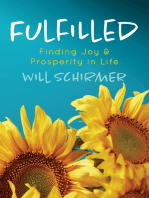 Fulfilled: Finding Joy and Prosperity in Life